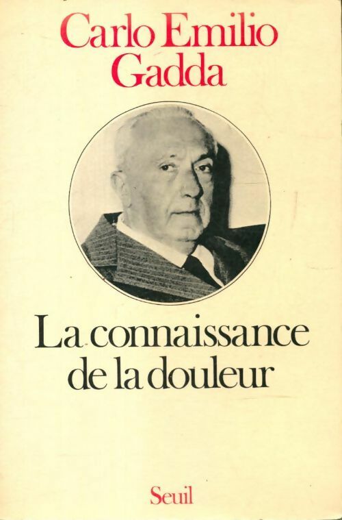 Livrenpoche : La connaissance de la douleur - Carlo Emilio Gadda - Livre