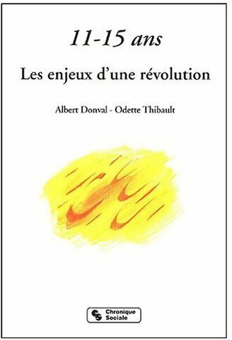 11-15 ans. Les enjeux d'une révolution - Albert Donval - Livre
