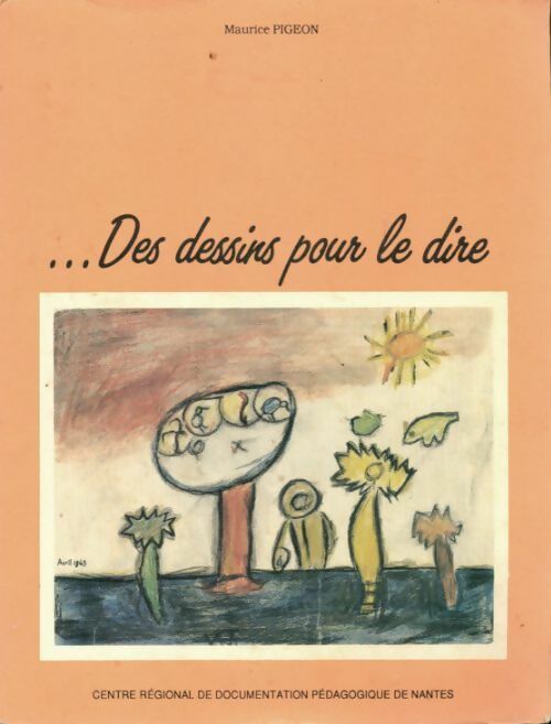 Livrenpoche : ...Des dessins pour le dire - Maurice Pigeon - Livre
