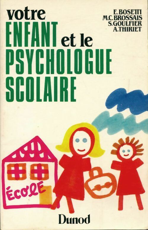 Livrenpoche : Votre enfant et le psychologue scolaire - Collectif - Livre