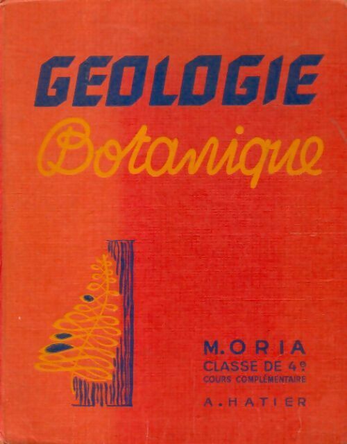 Livrenpoche : Géologie botanique 4e - M. Oria - Livre