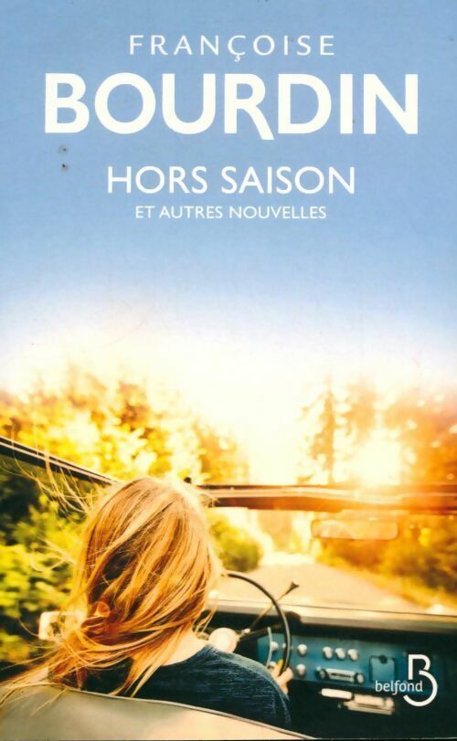 Livrenpoche : Hors saison et autres nouvelles - Françoise Bourdin - Livre