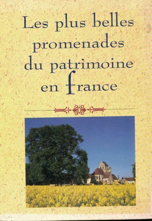 Livrenpoche : Les plus belles promenades du patrimoine en France - Collectif - Livre