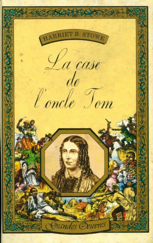 Livrenpoche : La case de l'oncle Tom - Harriet Beecher-Stowe - Livre