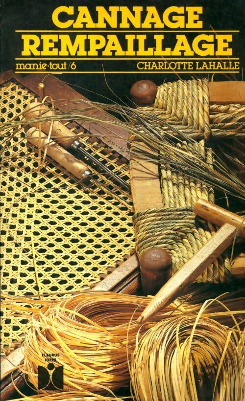 Livrenpoche : Cannage, rempaillage - Charlotte Lahalle - Livre