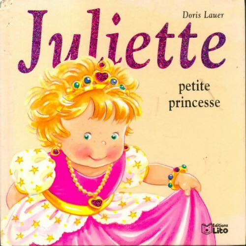 Livrenpoche : Juliette petite princesse - Doris Lauer - Livre