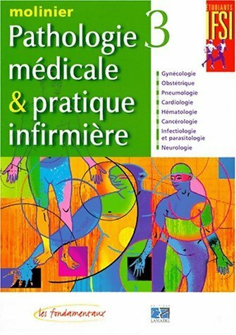 Livrenpoche : Pathologie médicale et pratique infirmière Tome III - Collectif - Livre