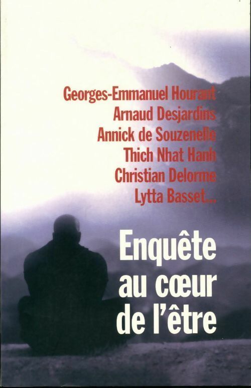 Livrenpoche : Enquête au coeur de l'être - Georges-Emmanuel Hourant - Livre