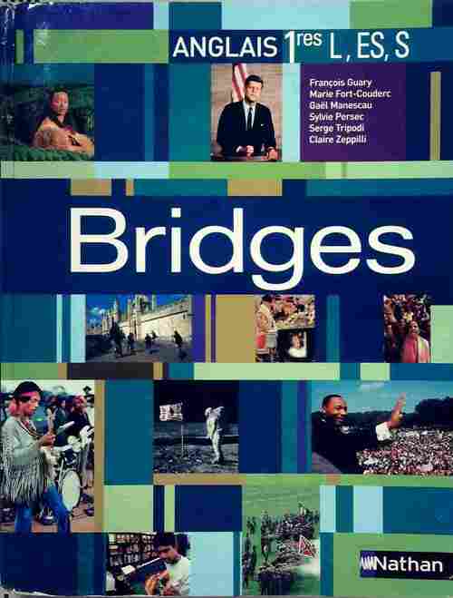 Livrenpoche : Bridges 1ère L, ES, S - François Guary - Livre
