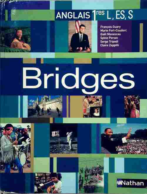 Bridges 1ère L, ES, S - François Guary -  Nathan GF - Livre
