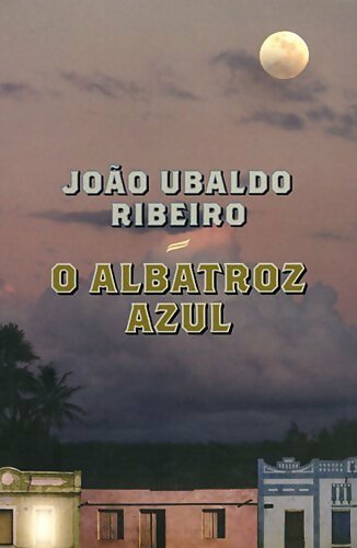 Livrenpoche : O albatroz azul - Joao Ubaldo Ribeiro - Livre