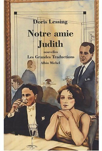 Notre amie Judith - Doris Lessing - Livre