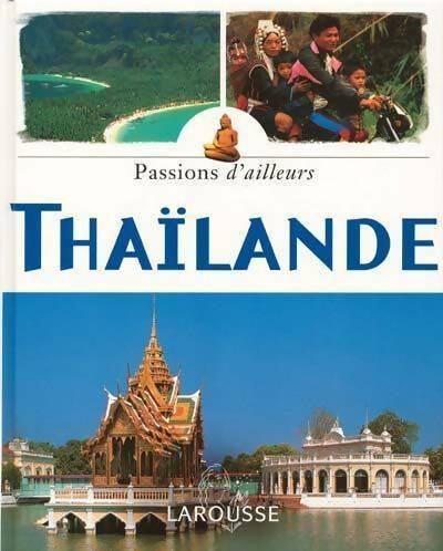 Thaïlande - Collectif -  Passions d'ailleurs - Livre