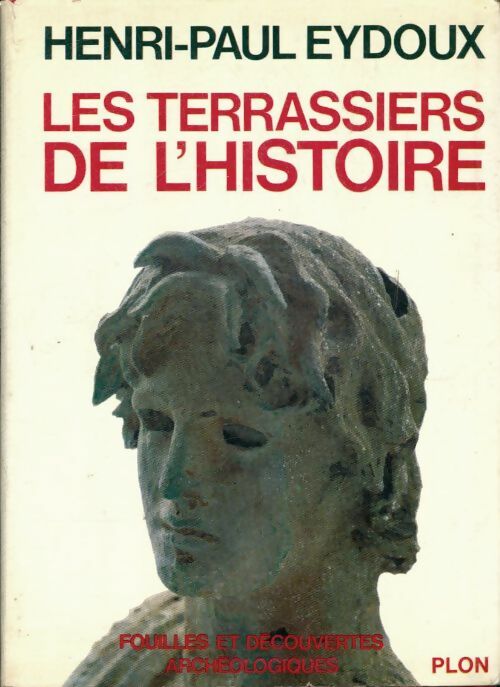Livrenpoche : Les terrassiers de l'histoire - Henri-Paul Eydoux - Livre