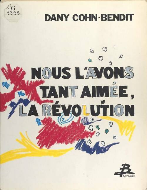 Livrenpoche : Nous l'avons tant aimée, la révolution - Daniel Cohn-Bendit - Livre