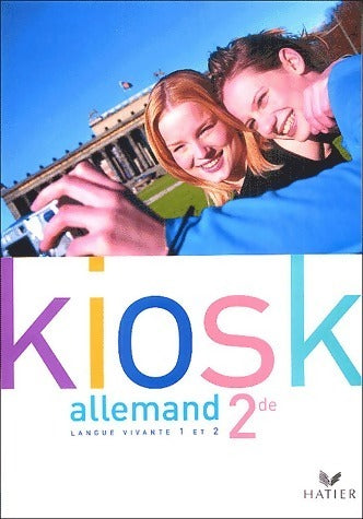 Livrenpoche : Kiosk Allemand Seconde - Collectif - Livre