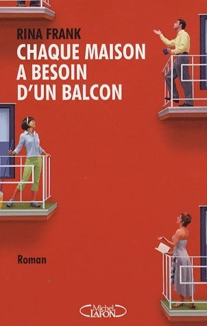 Livrenpoche : Chaque maison a besoin d'un balcon - Rina Frank - Livre