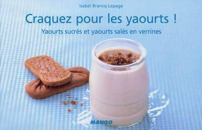 Livrenpoche : Craquez pour les yaourts ! - Isabel Brancq-Lepage - Livre