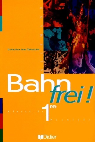 Livrenpoche : Bahn frei ! 1ère - Jean Zehnacker - Livre