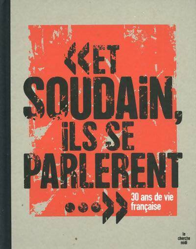 Livrenpoche : Et soudain, ils se parlèrent... - Collectif - Livre