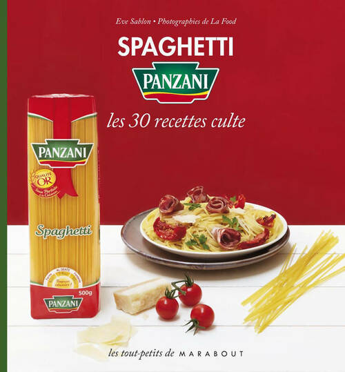 Livrenpoche : Spaghetti Panzani. Les 30 recettes cultes - Eve Sablon - Livre