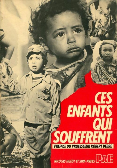 Ces enfants qui souffrent - Nicolas Hulot -  PAC GF - Livre