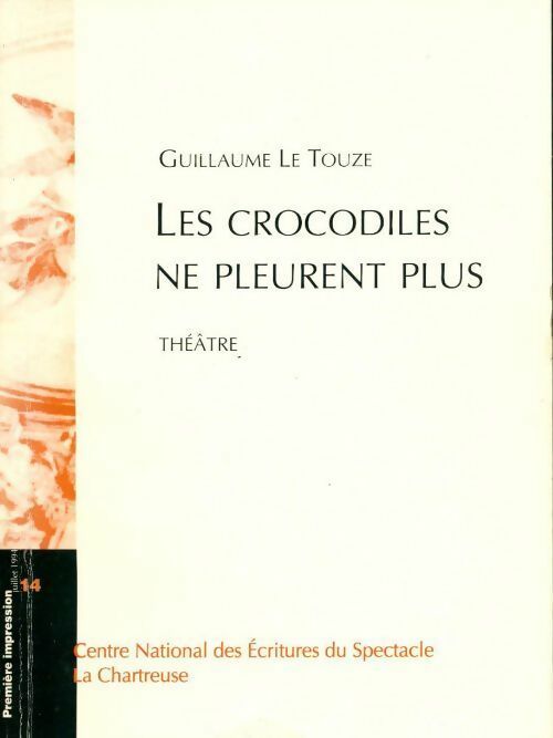 Livrenpoche : Les crocodiles ne pleurent plus - Guillaume Le Touze - Livre