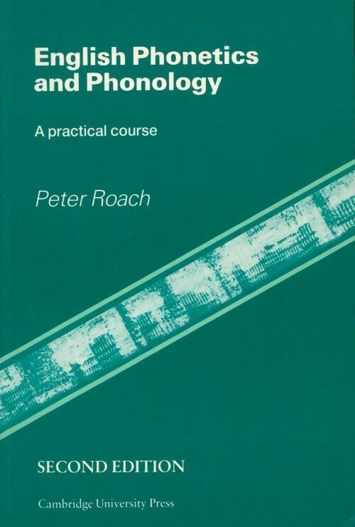 Livrenpoche : English phonetics and phonology. A practical course - Peter Roach - Livre