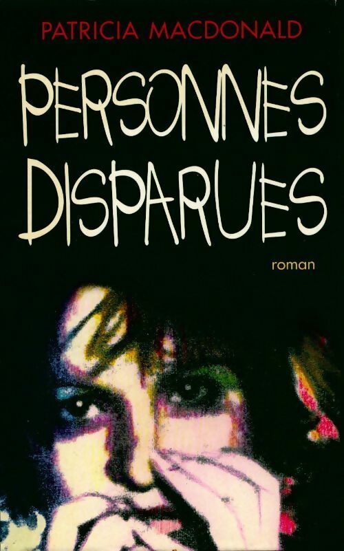 Livrenpoche : Personnes disparues - Patricia J. MacDonald - Livre