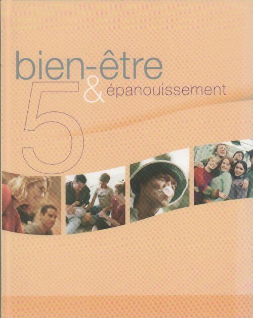 Livrenpoche : Bien-être et épanouissement - Collectif - Livre