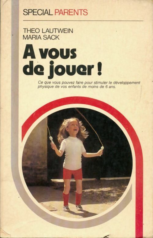 Livrenpoche : A vous de jouer ! - Théo Lautwein, Maria Sack - Livre