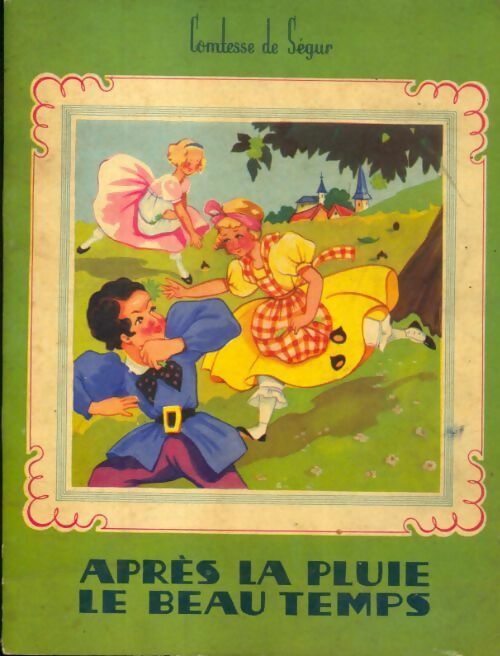 Livrenpoche : Après la pluie, le beau temps - Comtesse De Ségur - Livre