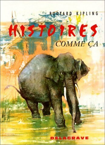 Livrenpoche : Histoires comme ça - Rudyard Kipling - Livre