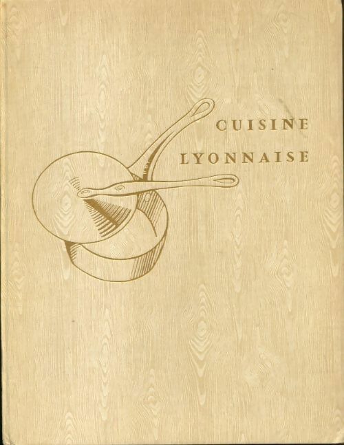 Livrenpoche : Cuisine lyonnaise - Collectif - Livre