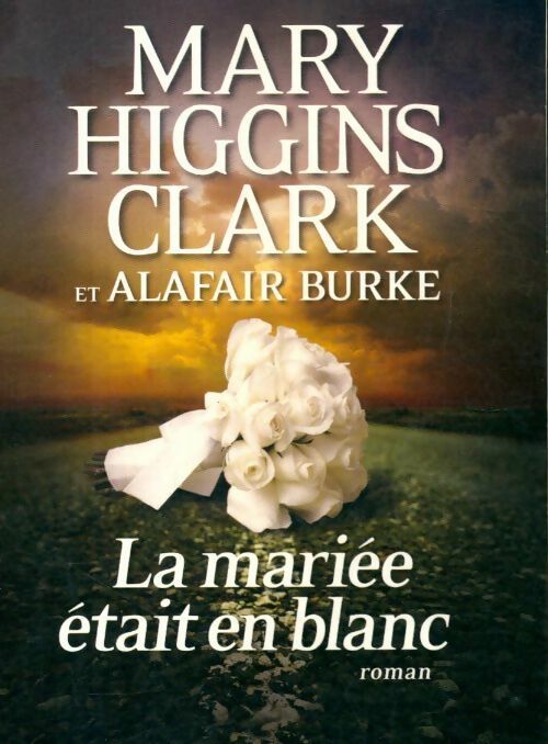 Livrenpoche : La mariée était en blanc - Mary Higgins Clark - Livre