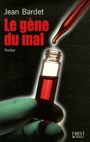 Livrenpoche : Le gène du mal - Jean Bardet - Livre