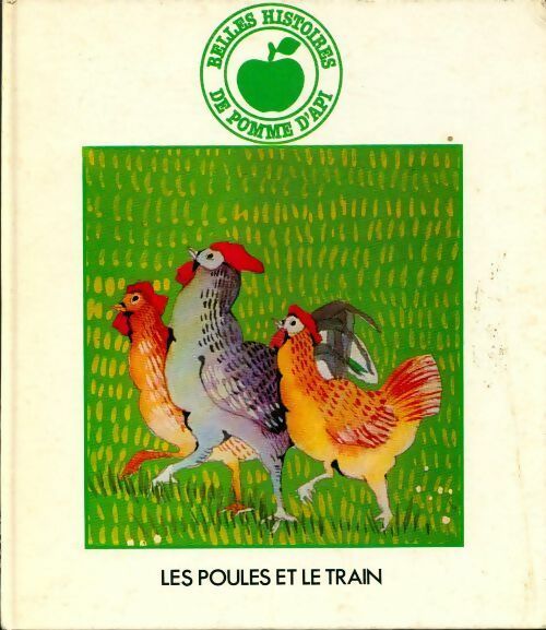 Livrenpoche : Les poules et le train - Bernadette Gourlet-Loire - Livre