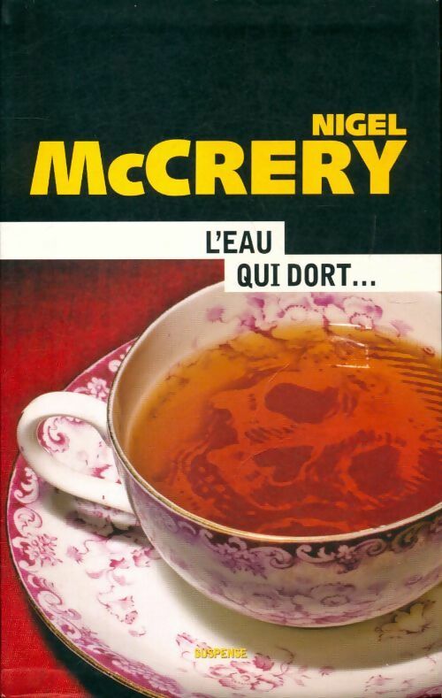 Livrenpoche : L'eau qui dort - Nigel McCrery - Livre
