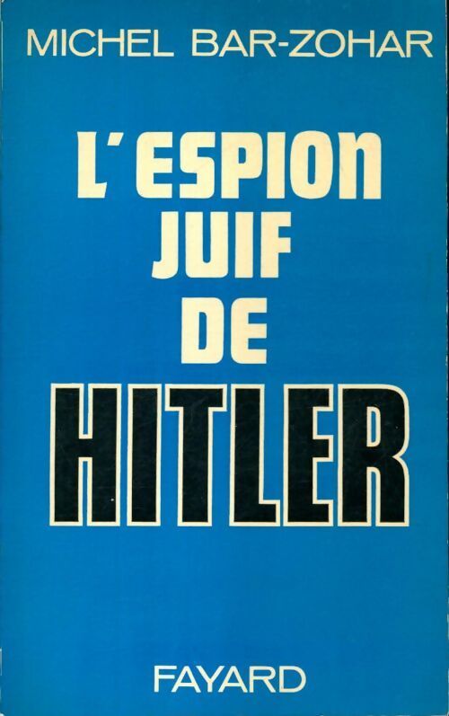 Livrenpoche : L'espion juif de Hitler - Michel Bar-Zohar - Livre