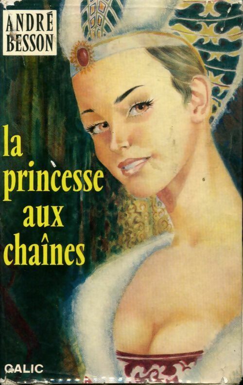 Livrenpoche : La princesse aux chaînes - André Besson - Livre