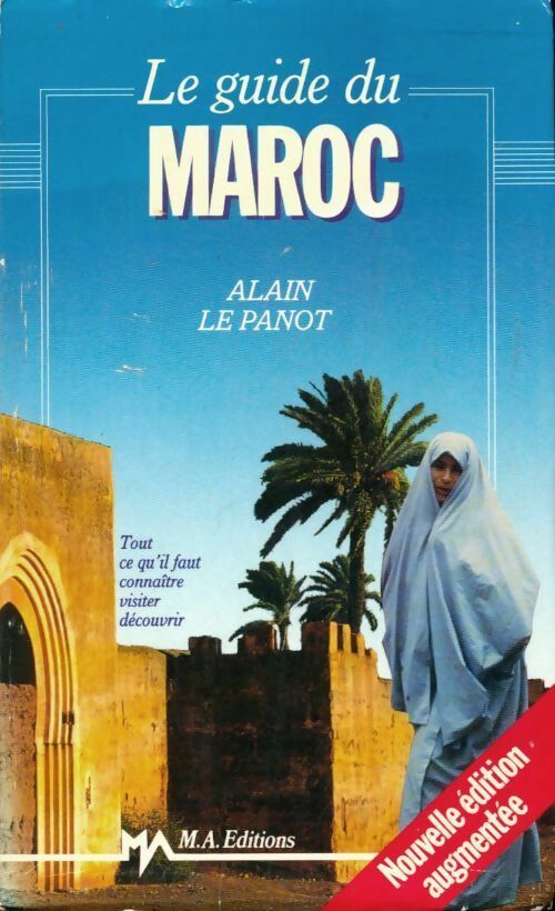 Livrenpoche : Le guide du Maroc - Alain Lepanot - Livre