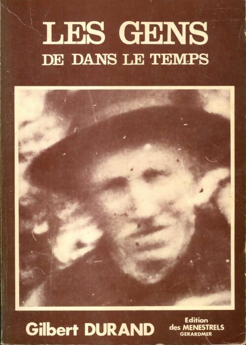Livrenpoche : Les gens de dans le temps - Gilbert Durand - Livre