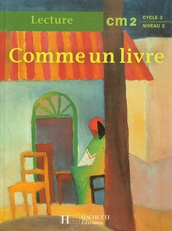 Livrenpoche : Comme un livre Lecture CM2 - Collectif - Livre