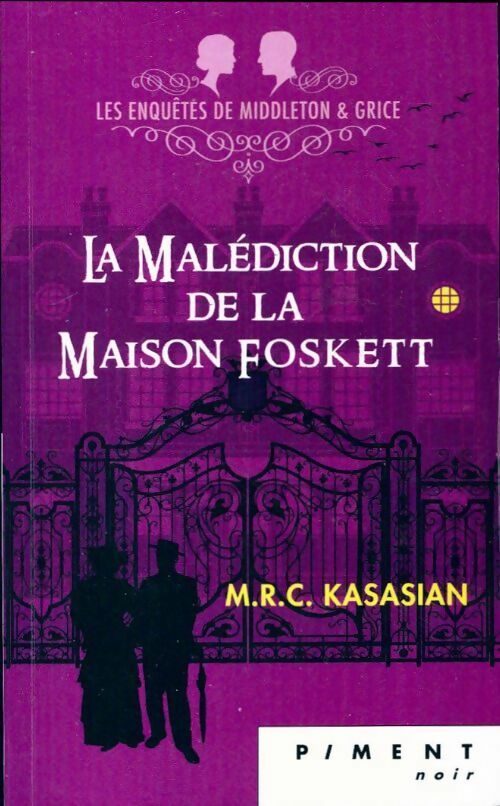Livrenpoche : La malédiction de la Maison Foskett - M.R.C. Kasasian - Livre