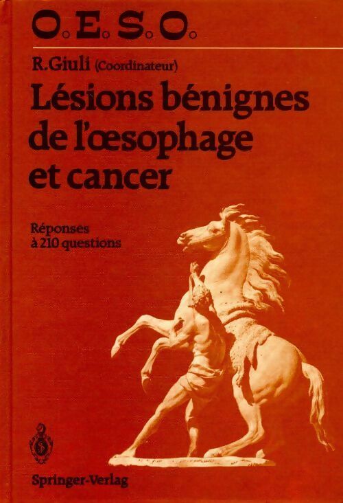 Livrenpoche : Lésions bénignes de l'oesophage et cancer - R. Giuli - Livre