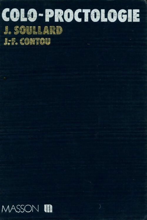 Livrenpoche : Colo-proctologie - J. Soullard - Livre