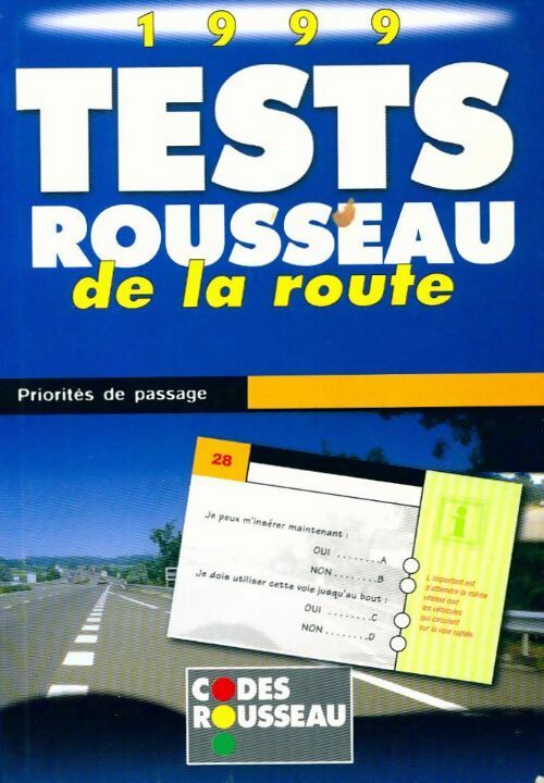 Tests Rousseau de la route 1999 - Collectif -  Codes Rousseau - Livre
