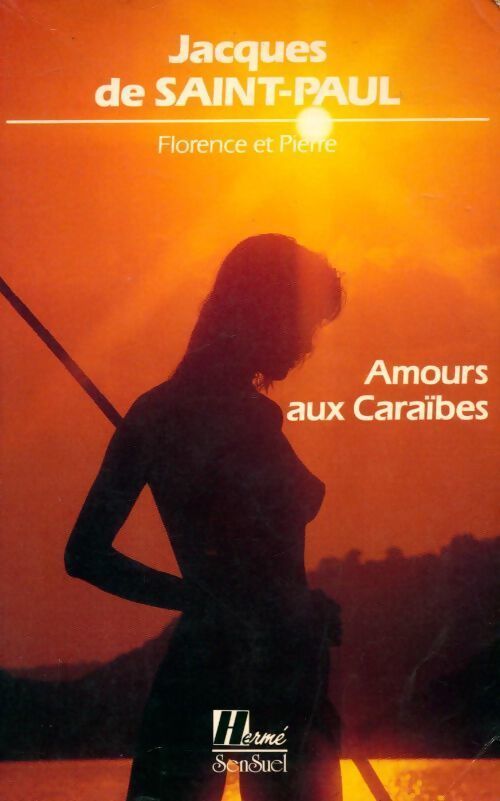 Livrenpoche : Amours aux Caraïbes - Jacques De Saint Paul - Livre