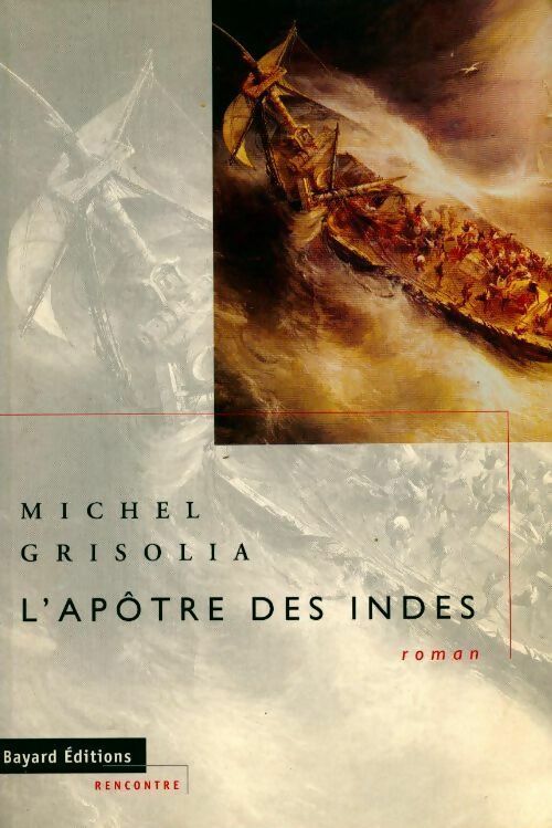 L'apôtre des Indes - Michel Grisolia -  Bayard GF - Livre