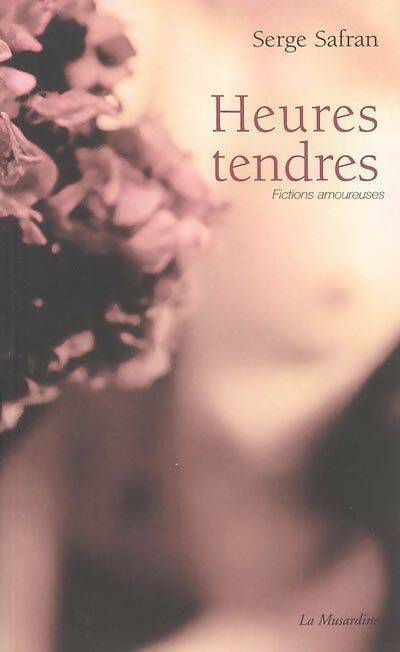 Livrenpoche : Heures tendres - Serge Safran - Livre